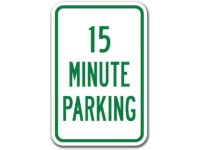 15 Minute Parking Sign 12 X 18 Heavy Gauge Aluminum Signs - Newegg.com