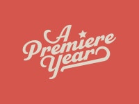 A Premiere Year by Taylor Bjork on Dribbble A Premiere Year
