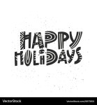 Happy holidays lettering Royalty Free Vector Image Happy holidays lettering Vector Image on VectorStock