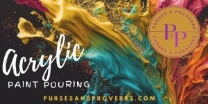 Acrylic Pour Painting Tickets, Purses and Proverbs, South Plainfield, January 8 2023 | AllEvents.in Acrylic Pour Painting