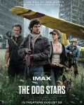 도그 스타: 마지막 희망 (The Dog Stars, 2026) - IMAX 오피셜 포스터... 도그 스타: 마지막 희망 (The Dog Stars, 2026) - IMAX 오피셜... 