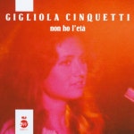 곡 정보>멜론 Non Ho LEta (논호레타 : 나이도 어린데) - Gigliola Cinquetti