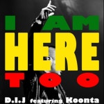 곡 정보>멜론 I Am Here, Too (주님 내가 여기 있사오니) (Feat. Koonta) - D.I.J