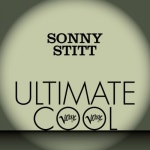Sonny Stitt : Verve Ultimate Cool Sonny Stitt : Verve Ultimate Cool - Sonny Stitt