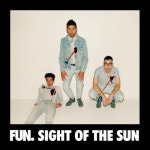 곡 정보>멜론 Sight of the Sun (Single Version) - Fun.