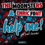 곡 정보>멜론 Help Me! (Feat. Lexter) (Radio Edit) - The Moonsters, Enric Font