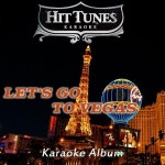 앨범 정보>멜론 Lets Go to Vegas (Sing the Hits of Faith Hill) (Karaoke Version) - Hit Tunes Karaoke