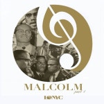 Malcom X Pt.1 (Land not France) Malcom X Pt.1 (Land not France) - N.A.H.U.M, Additional Music by Terry Sonson & Organic
