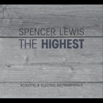 곡 정보>멜론 The Highest - Spencer Lewis