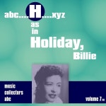앨범 정보>멜론 H as in HOLIDAY, Billie (Volume 7) - Billie Holiday