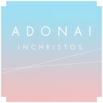 곡 정보>멜론 아도나이 (Adonai) - Inchristos