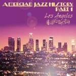 앨범 정보>멜론 American Jazz History - Part 1 - Los Angeles - Various Artists
