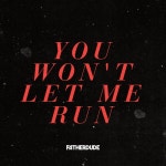 곡 정보>멜론 You Wont Let Me Run - FATHERDUDE