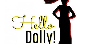HELLO, DOLLY! Brings the Parade to Town Theatre