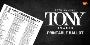 Download BroadwayWorlds Printable Ballot for the Tony Awards