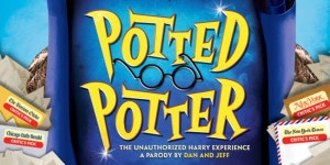 POTTED POTTER Will Make Its Highly Anticipated Return To 3Olympia Theatre This Summer Following Sold Out Dublin Runs