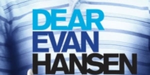 Review: DEAR EVAN HANSEN at Washington Pavilion Review: DEAR EVAN HANSEN at Washington Pavilion 