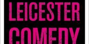 Programme Announced For Leicester Comedy Festival 2020 Programme Announced For Leicester Comedy Festival 2020 