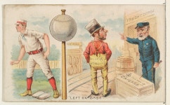 | Left on Base, from the Talk of the Diamond set (N135) issued by Duke Sons & Co., a branch of the American Tobacco Company | The... 