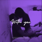 WITH YOU by XVN