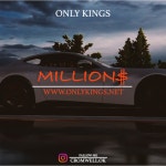 MILLIONS TRAP TYPE BEAT by Only Kings Beats