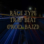 Rage Type Trap Beat (Prod. Bajzi) by Bajzi