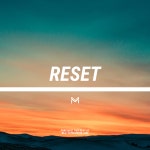 Reset (Justin Bieber, Pop Trap) by Mahcho