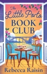 The Little Porto Book Club | Rebecca Raisin - 교보문고