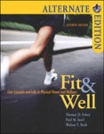 Fit & Well : Core Concepts and Labs In Physical Fitness and Wellness: Alternate Edition | Fahey, Thomas D./ Insel, Paul M./ Roth... 