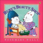 Rubys Beauty Shop | Rosemary Wells - 교보문고