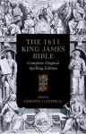 The 1611 King James Bible | Campbell, Gordon - 교보문고