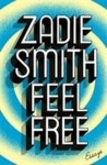 Feel Free | Smith, Zadie - 교보문고
