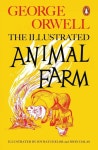 Animal Farm: The Illustrated Edition (Penguin Modern Classics) | George Orwell - 교보문고