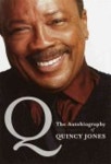 Q: The Autobiography of Quincy Jones | Jones, Quincy - 교보문고