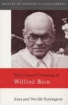 The Clinical Thinking of Wilfred Bion | Symington, Joan/ Symington, Neville - 교보문고