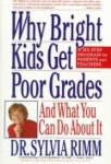 갯잇비(Get it B) | Why Bright Kids Get Poor Grades : And What You Can Do About It | Rimm, Sylvia B./ Rimm, Sylvia, Dr. - 교보문고