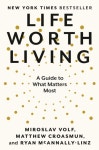 Life Worth Living | Miroslav Volf - 교보문고