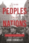 From Peoples Into Nations | John Connelly - 교보문고