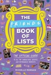 The Friends Book of Lists | Morgan, Michelle - 교보문고