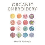Organic Embroidery | Woolnough, Meredith - 교보문고