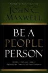 Be a People Person | Maxwell, John C. - 교보문고