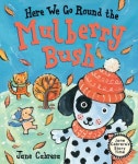 Here We Go Round the Mulberry Bush | Cabrera, Jane - 교보문고