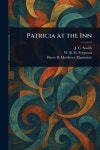 Patricia at the Inn | Snaith, J. C. (John Collis) - 교보문고