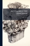 Automobile Tire Handbook | Cayard, Lee H. - 교보문고