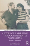 A Story of a Marriage Through Dementia and Beyond | Laurel Richardson - 교보문고