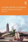 A Global History of Ginseng | Heasim Sul - 교보문고
