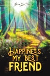 Happiness, My Best Friend | Sena Gay Vigan - 교보문고