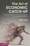 The Art of Economic Catch-Up | Lee, Keun - 교보문고