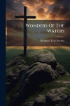 Wonders Of The Waters | Religious Tract Society (Great Britain) - 교보문고