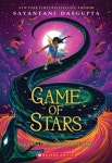Game of Stars (Kiranmala and the Kingdom Beyond #2) | DasGupta, Sayantani - 교보문고
